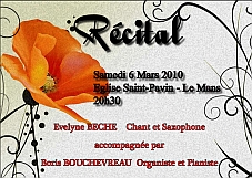 Récital chant, saxophone, piano, orgue - Evelyne Béché - Boris Bouchevreau - Eglise Saint-Pavin - Le Mans (Sarthe) - 6 mars 2010