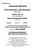 programme Requiem Allemand, Brahms, version 2 pianos, choeur de l'Unviersité du Maine, dirigé par Evelyne Béché. Dimitri Negrimovski et Boris Bouchevreau aux pianos. 15 octobre 2011, abbaye de l'Epau