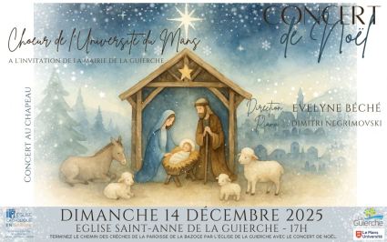 affiche Concert de Noël du Choeur de l'Université du Mans, samedi 14 décembre 2025, dirigé par Evelyne Béché, piano Dimitri Negrimovski, La Guierche (Sarthe, France)