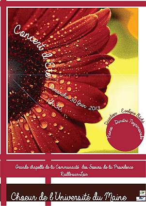 affiche du concert du Choeur de l'Universit&eacute; du Maine dirig&eacute; par Evelyne B&eacute;ch&eacute; - 30 juin 2013 - grande chapelle de la communaut&eacute; des soeurs de la Providence - Ruill&eacute;-sur-Loir